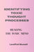 Identifying Toxic Thought Processes: The Toxic Mind by Lovefirst Munsell