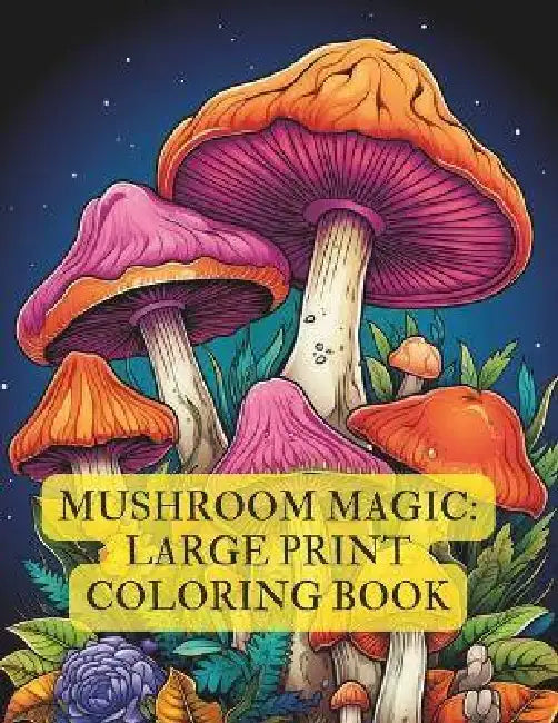 Mushroom Magic