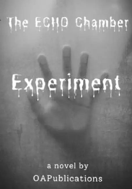The ECHO Chamber Experiment by Tracy Armstrong
