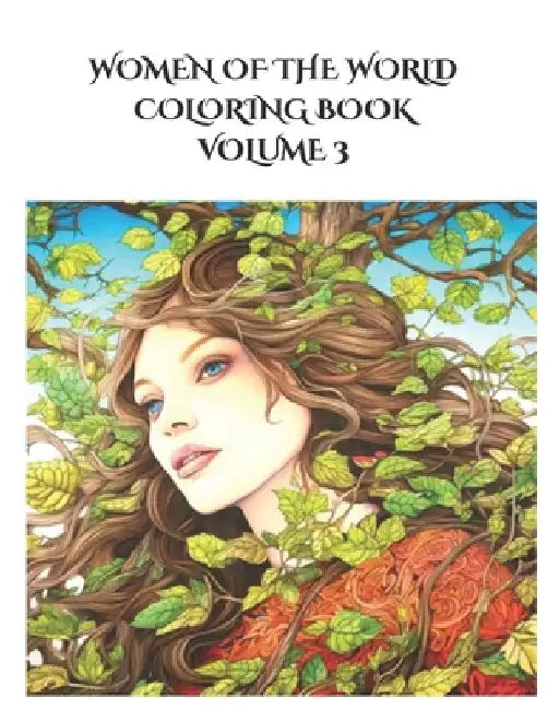 Women of the World Coloring Book: Volume 3 100 More Pages by Famously Simple