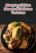 Mastering Chicken Marsala: 93 Delicious Variations by The Salsa Fiesta Momo