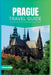 Prague Travel Guide 2024: The Ultimate Travel Book To Discovering The Best Of Prague (Czech) by Peterson Brian