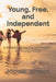 Young, Free, and Independent: Personal Finance Strategies for Young Adults by Michael Johnson
