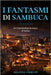 I Fantasmi di Sambuca: For Intermediate learners of Italian by Chircop, Melanie
