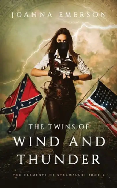 The Twins of Wind and Thunder: A Steampunk Novel by Emerald Barnes