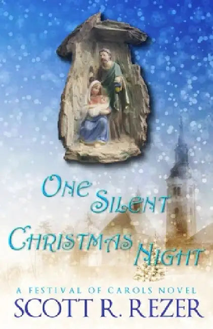 One Silent Christmas Night by Scott R. Rezer
