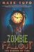 Zombie Fallout 21: The Burden of Time by Mark Tufo