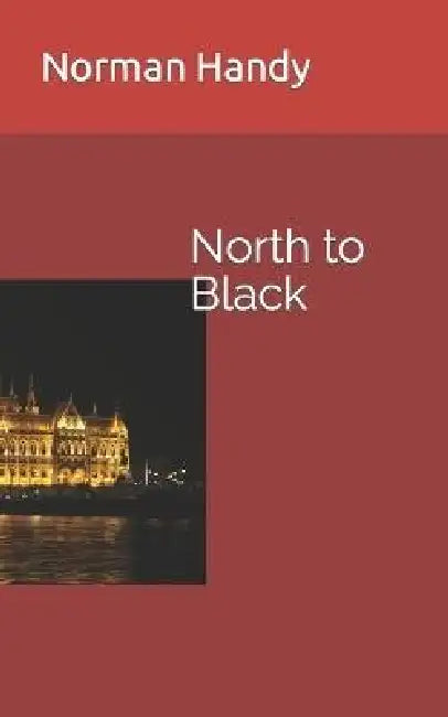 North to Black by Norman Handy
