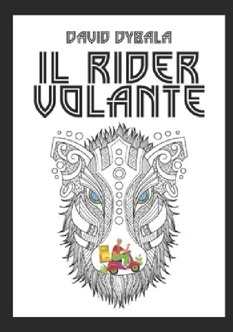Il Rider Volante by David Dybala