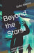 Beyond the Stars: Inexplicable anomalies and interactions by Sofia Alianov