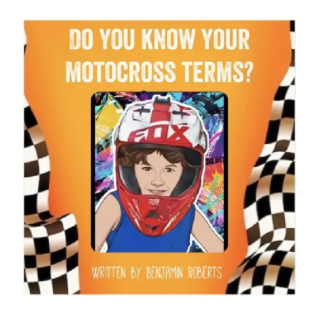 Do you know your motocross terms? by Benjamin Roberts