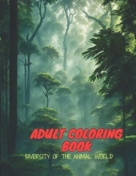 Adult Coloring Book: Diversity of the Animal World by Robinson Hurtado