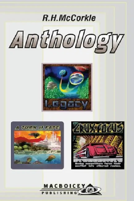 R.H.McCorkle Anthology by Roswell H. McCorkle