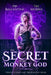 The Secret of the Monkey God by Tee Morris