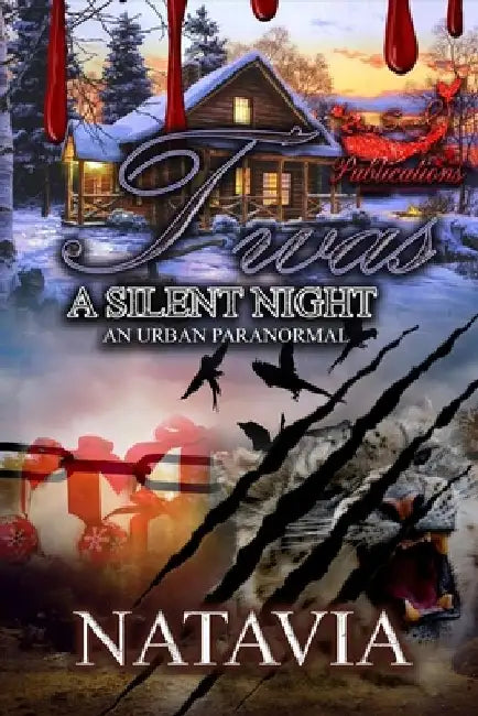 T'was A Silent Night: An Urban Winter Paranormal by Natavia
