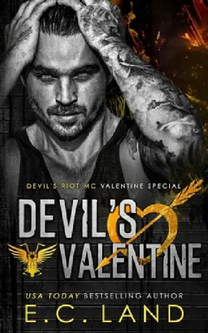Devil's Valentine: Devil's Riot MC Valentine Special by E. C. Land