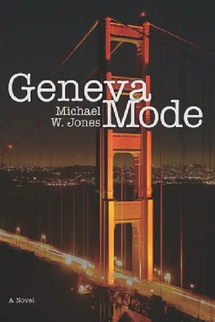 Geneva Mode by Michael W. Jones