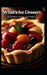 What's for Dessert: A Culinary Journey of Delights by Dessert Master