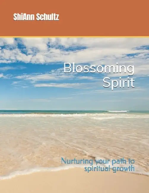 Blossoming Spirit by Shiann Schultz
