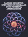 Sacred Geometry: Spectrum of Mandalas with Powerful Affirmations: A Transformative Coloring Journey for Inner Harmony and Positive Grow by Camelia Daniela Stefan