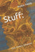 Stuff: God, Politics, Whatever by Walter J. Keady