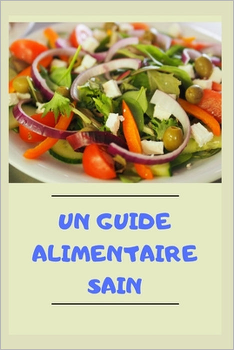 Un guide alimentaire sain by Doulaye Eliet
