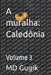 A muralha: Caledônia: Volume 3 by Gugik