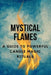 Mystical Flames: A Guide to Powerful Candle Magic Rituals by Nichole Callaghan