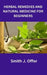 Herbal Remedies and Natural Medicine for Beginners by Smith J. Offor