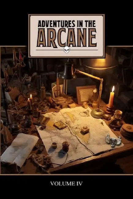 Adventures in the Arcane: Volume IV by Mark Boss
