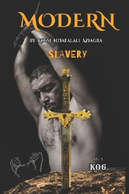 Modern slavery: English version by K06 Editions