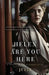 Helen Are You Here by Julin Productions