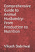 Comprehensive Guide to Animal Husbandry: From Production to Nutrition by Vikash Dabriwal