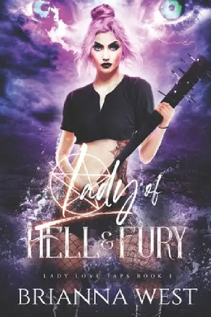 Lady of Hell & Fury: A Steamy Enemies to Lovers Demon Romance by Brianna West