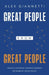 Great People Know Great People: Create a Powerful Business Referral Network of Great People by Alex Giannetti