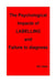 The Psychological Impacts of Labelling and Failure to Diagnose. by M. D. Tophus