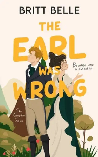 The Earl Was Wrong by Britt Belle