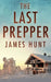 The Last Prepper by James Hunt