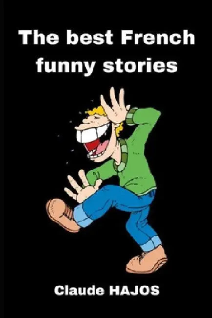 The best French funny stories by Claude Hajos
