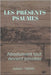 Les Présents Psaumes: Absolument tout devient possible by Tassin