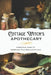 Cottage Witch's Apothecary: A Practical Guide to Herbalism, Oils, Spells & Rituals by Kimberly Renee