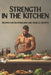 Strength in the Kitchen: Recipes for Bodybuilding and Muscle Growth by Lukas Prochazka