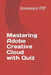 Mastering Adobe Creative Cloud with Quiz by Innoware Pjp