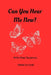 Can You Hear Me Now?: All The Things They Ignored. by Trinitee' K. D. Alston