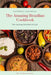 The Amazing Brazilian Cookbook: The Amazing Brazilian Recipes by Supernova Star Books