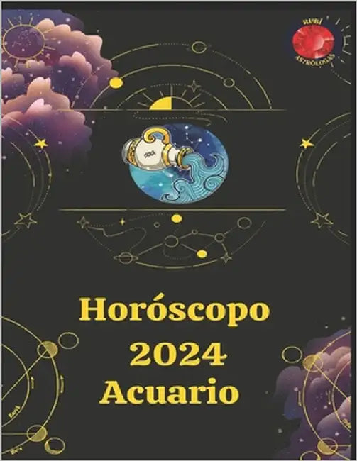 Horóscopo 2024 Acuario by Rubi, Alina a.