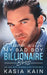 Stuck with My Bad Boy Billionaire Boss: An Age Gap Workplace Romance by Kasia Kain