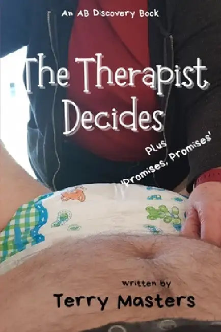 The Therapist Decides by Rosalie Bent, Michael Bent, Terry Masters