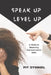 Speak Up Level Up