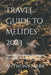 Travel Guide To Melides 2023: Exploring The Charms Of Melides- Your Ultimate Travel Companion by Anthony Mark